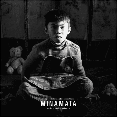 Ryuichi Sakamoto Minamata (Original Motion Picture Soundtrack)