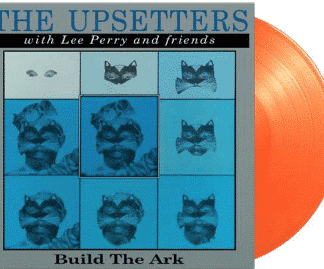 THE UPSETTERS (WITH LEE PERRY AND FRIENDS) “BUILD THE ARK