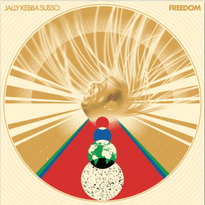 Jally Kebba Susso Freedom