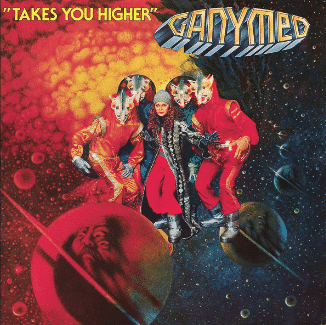 Ganymed ‎– Takes You Higher