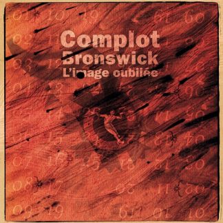Complot Bronswick – L’image Oubliée
