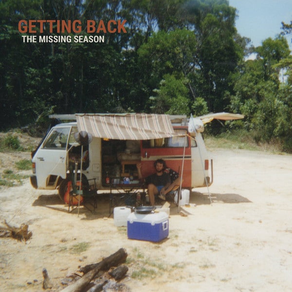 The Missing Season – Getting Back