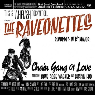 The Raveonettes – Chain Gang Of Love