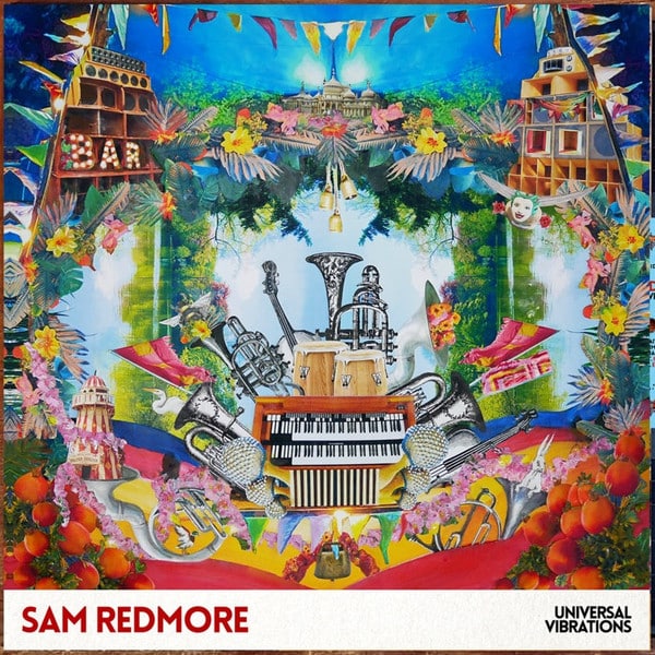 SAM REDMORE – SAM REDMORE – UNIVERSAL VIBRATIONS