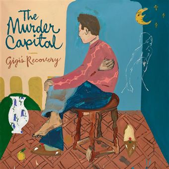 THE MURDER CAPITAL Gigi's Recovery