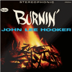 JOHN LEE HOOKER Burnin’