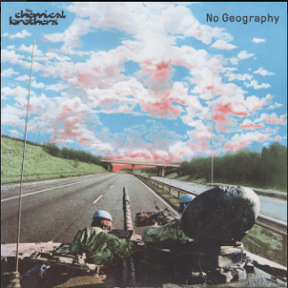 The Chemical Brothers – No Geography
