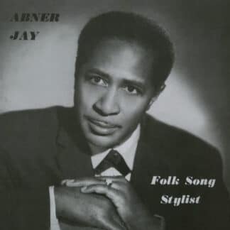 Abner Jay – Folk Song Stylist