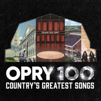 Opry 100 Country's Greatest Songs